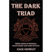 The Dark Triad: Three Books of Infernal Black Magic and Dark Rituals