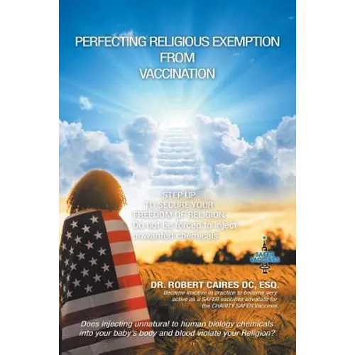 Perfecting Religious Exemption from Vaccination: Step up to Secure Freedom of Religion