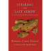Stealing the Last Arrow: The Department of Interior Indian Probate Proceedings (Softcover)