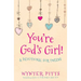 You're God's Girl!: A Devotional for Tweens