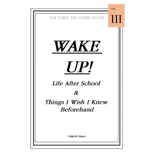 Wake Up! Life After School & Things I Wish I Knew Beforehand