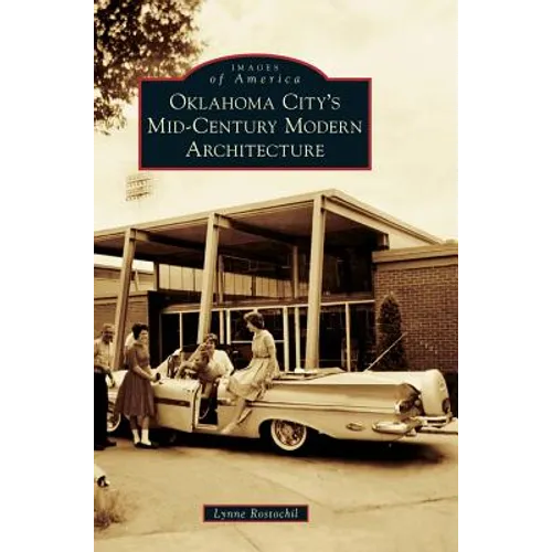 Oklahoma City's Mid-Century Modern Architecture