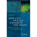 How Can Physics Underlie the Mind?: Top-Down Causation in the Human Context