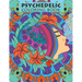 Psychedelic Coloring Book For Adults: Trippy Designs And Stress Relieving Art For Stoners
