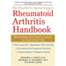 The Hospital for Special Surgery Rheumatoid Arthritis Handbook: Everything You Need to Know