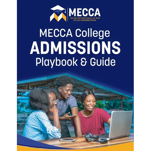 MECCA College Admissions Playbook & Guide