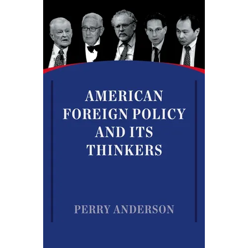 American Foreign Policy and Its Thinkers