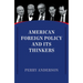 American Foreign Policy and Its Thinkers