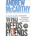 Who Needs Friends: An Unscientific Examination of Male Friendship Across America