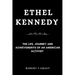 Ethel Kennedy: The Life, Journey and achievements of an American Activist