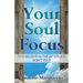 Your Soul Focus: You Believe in the Afterlife, Don't You?