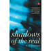 Shadows of the Real
