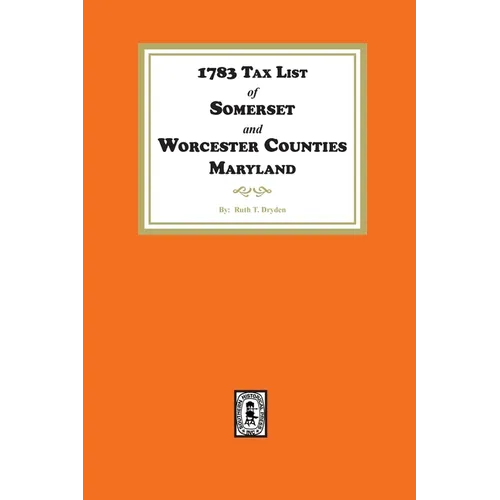 1783 Tax List of Somerset and Worcester Counties, Maryland