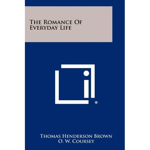 The Romance of Everyday Life