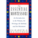 The Essential Montessori: An Introduction to the Woman, the Writings, the Method, and the Movement