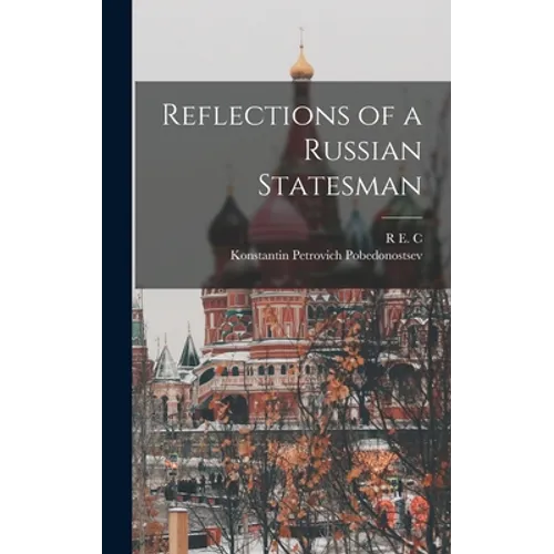 Reflections of a Russian Statesman