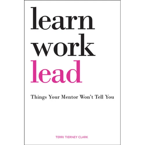 Learn, Work, Lead