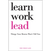 Learn, Work, Lead