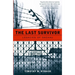 The Last Survivor: Legacies of Dachau