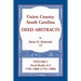 Union County, South Carolina Deed Abstracts, Volume I: Deed Books A-F. 1785-1800 [1752-1800]