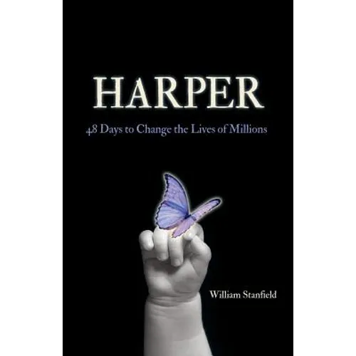 Harper: 48 Days to Change the Lives of Millions