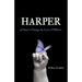 Harper: 48 Days to Change the Lives of Millions
