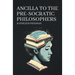 Ancilla to the Pre-Socratic Philosophers