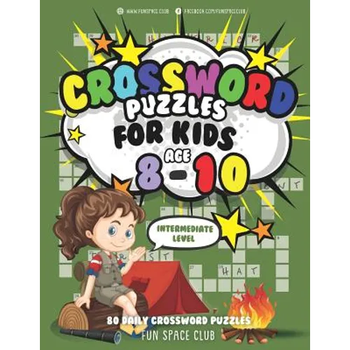 Crossword Puzzles for Kids Ages 8-10 Intermediate Level: 80 Daily Easy Puzzle Crossword for Kids