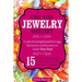 Beading: One Day Jewelry Mastery: Create Amazing Beaded Earrings, Necklaces and Bracelets in Under 1 Day! 15 Step by Step Beading Projects That Inspir
