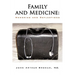 Family and Medicine: Memories and Reflections
