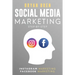 Social Media Marketing Step-By-Step: The Guides To Instagram And Facebook Marketing - Learn How To Develop A Strategy And Grow Your Business