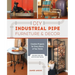 DIY Industrial Pipe Furniture and Decor: Creative Projects for Every Room of Your Home