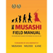 The Musashi Field Manual: The Sword Saint's Secrets for Winning the Tests of Life