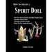 How to Create a Spirit Doll