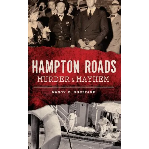 Hampton Roads Murder & Mayhem