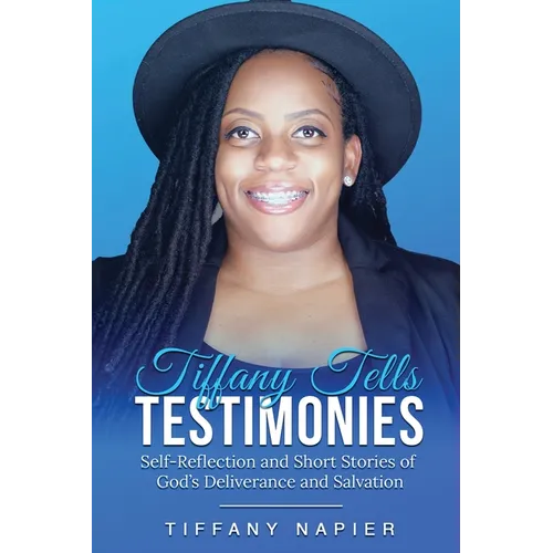 Tiffany Tells Testimonies