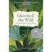 Church of the Wild: How Nature Invites Us into the Sacred
