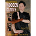 Wing Chun: Traditional Wooden Dummy