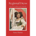 Regional Dress: Between Tradition and Modernity