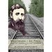 Westward I Go Free: Tracing Thoreau's Last Journey