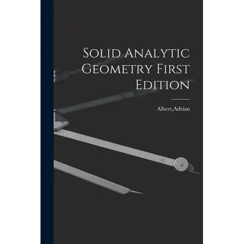 Solid Analytic Geometry First Edition