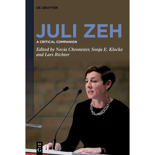 Juli Zeh: A Critical Companion