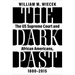 The Dark Past: The Us Supreme Court and African Americans, 1800--2015