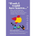If Only I Would Have Known... (3-in-1 Edition): What I wish the Pediatrician, the Preschool Teacher, and the Librarian would have told me about Langua