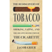 The Rediscovery of Tobacco: Smoking, Vaping, and the Creative Destruction of the Cigarette