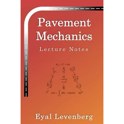 Pavement Mechanics: Lecture Notes