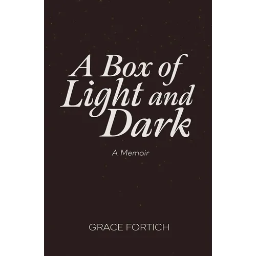 A Box of Light and Dark