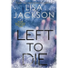 Left to Die