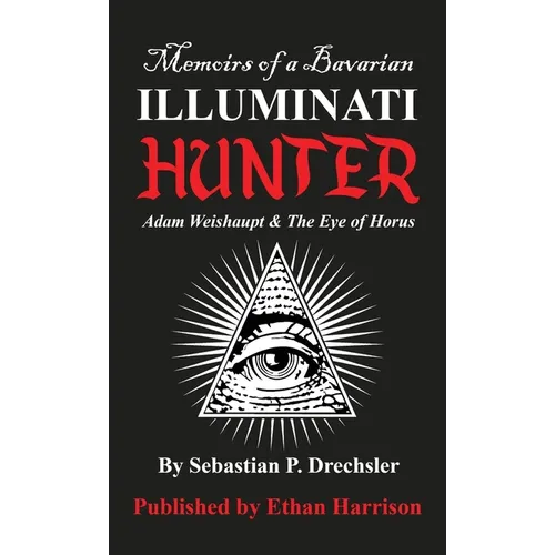 Adam Weishaupt and The Eye of Horus