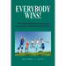 Everybody Wins!